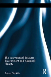 Buy The International Business Environment and National Identity