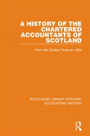Buy A History of the Chartered Accountants of Scotland