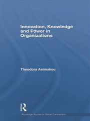 Buy Innovation, Knowledge and Power in Organizations