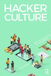 Buy Hacker Culture and the New Rules of Innovation