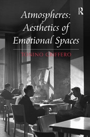 Buy Atmospheres: Aesthetics of Emotional Spaces