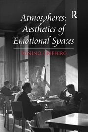 Buy Atmospheres: Aesthetics of Emotional Spaces