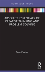 Buy Absolute Essentials of Creative Thinking and Problem Solving