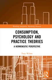 Buy Consumption, Psychology and Practice Theories