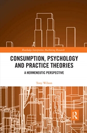 Buy Consumption, Psychology and Practice Theories