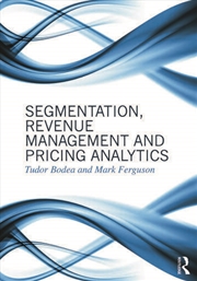 Buy Segmentation, Revenue Management and Pricing Analytics