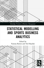Buy Statistical Modelling and Sports Business Analytics