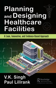 Buy Planning and Designing Healthcare Facilities
