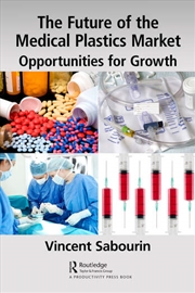 Buy The Future of the Medical Plastics Market