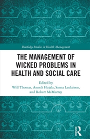 Buy The Management of Wicked Problems in Health and Social Care