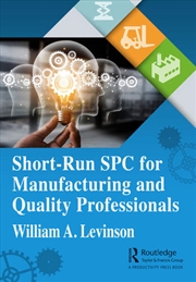Buy Short-Run SPC for Manufacturing and Quality Professionals