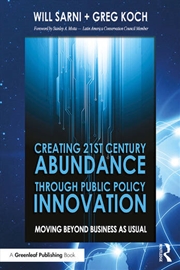 Buy Creating 21st Century Abundance through Public Policy Innovation