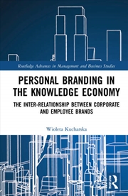 Buy Personal Branding in the Knowledge Economy
