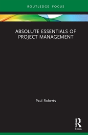 Buy Absolute Essentials Of Project