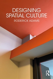 Buy Designing Spatial Culture