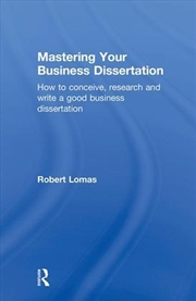 Buy Mastering Your Business Disser