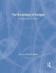 Buy The Dynamics Of Delight