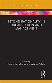 Buy Beyond Rationality In Organiza