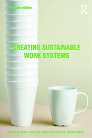 Buy Creating Sustainable Work Syst