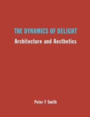 Buy The Dynamics Of Delight