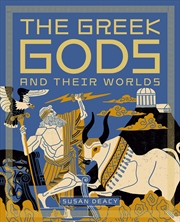Buy The Greek Gods And Their Worlds
