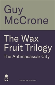Buy Wax Fruit Trilogy