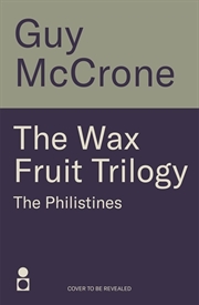 Buy Wax Fruit Trilogy