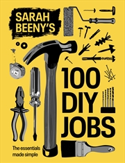 Buy Sarah Beeny's 100 DIY Jobs