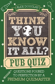 Buy Think You Know It All?: Pub Quiz