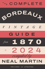 Buy The Complete Bordeaux Vintage Guide