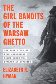 Buy The Girl Bandits Of The Warsaw Ghetto