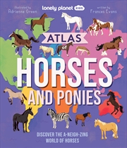 Buy Lonely Planet Kids Atlas Of Horses And Ponies