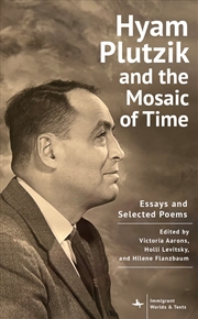 Buy Hyam Plutzik And The Mosaic Of Time