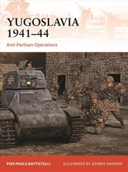 Buy Yugoslavia 1941-44: Anti-Partisan Operations