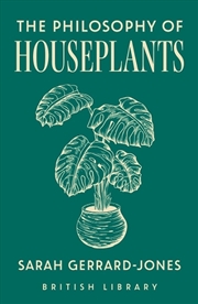 Buy The Philosophy of Houseplants
