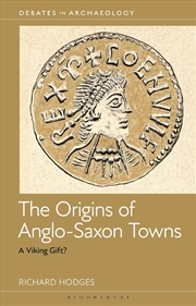 Buy The Origins Of Anglo-Saxon Towns: A Viking Gift?