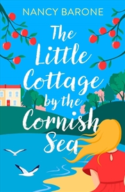 Buy The Little Cottage By The Cornish Sea: Escape To Cornwall This Summer With A Brand New Second-Chance