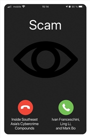 Buy Scam: Inside Southeast Asia's Cybercrime Compounds