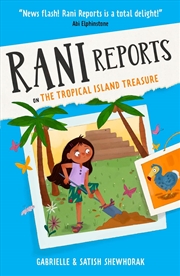 Buy Rani Reports on the Tropical Island Treasure: Book 3