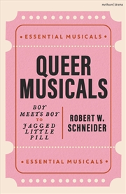 Buy Queer Musicals: Boy Meets Boy To Jagged Little Pill