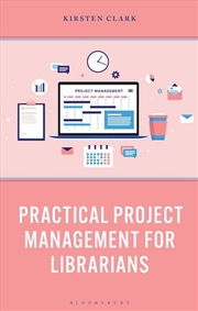 Buy Practical Project Management For Librarians