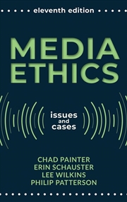 Buy Media Ethics: Issues and Cases