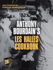 Buy Anthony Bourdain's Les Halles Cookbook: 20th Anniversary Edition