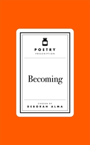 Buy Poetry Prescription: Becoming