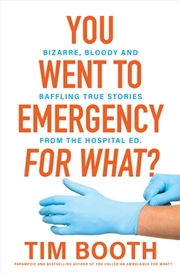 Buy You Went To Emergency For What