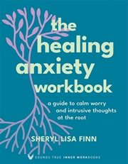 Buy The Healing Anxiety Workbook