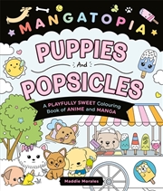 Buy Mangatopia Puppies And Popsicl