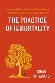 Buy The Practice Of Immortality