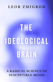 Buy The Ideological Brain