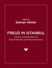Buy Freud In Istanbul: Turkish Contributions To Psychotherapy And Psychoanalysis